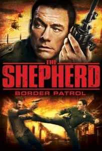 The Shepherd Border Patrol (2008) เดอะ เชพเพิร์ด ตำรวจโคตรระห่ำ