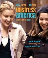 Mistress America (2015) มีซ-ทเร็ซ อเมริกา