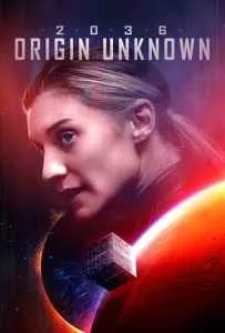 2036 Origin Unknown (2018)