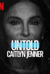 Untold: Caitlyn Jenner (2021) เคทลิน เจนเนอร์