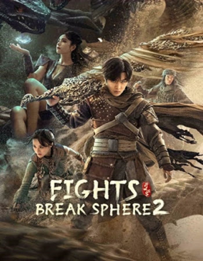 Fights Break Sphere 2 (2023) สัประยุทธ์ทะลุฟ้า 2