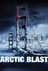 Arctic Blast (2010) มหาวินาศปฐพีขั้วโลก