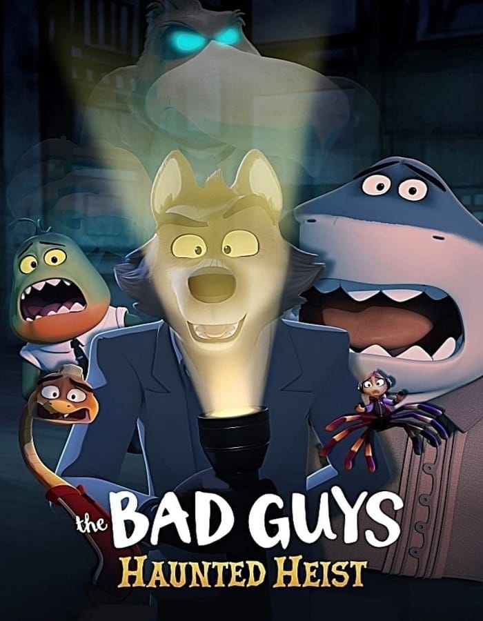 The Bad Guys Haunted Heist (2024) วายร้ายพันธุ์ดี ปล้นป่วนฮาโลวีน