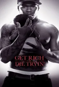 Get Rich or Die Tryin (2005) สู้ยิบตาเพื่อฝั่งฝัน