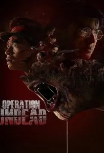 Operation Undead (2024) ช.พ.๑ สมรภูมิคืนชีพ